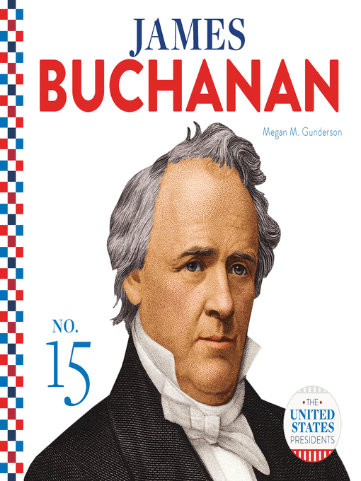 Title details for James Buchanan by Megan M. Gunderson - Available